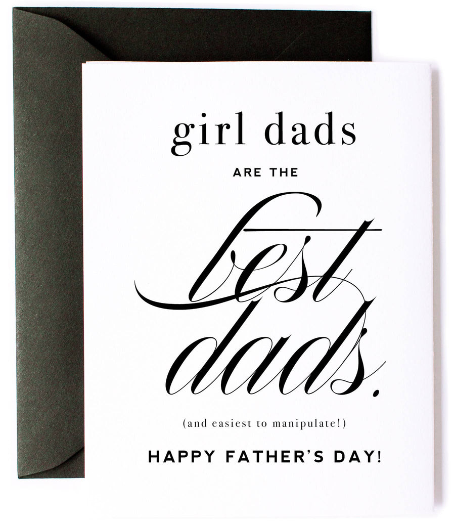 "Girl Dads are the Best Dads" - Father's Day Greeting Card