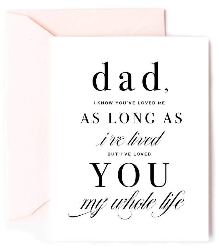 Dad Loved you My Whole Life, Father&