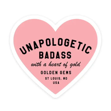 Unapologetic Badass Sticker