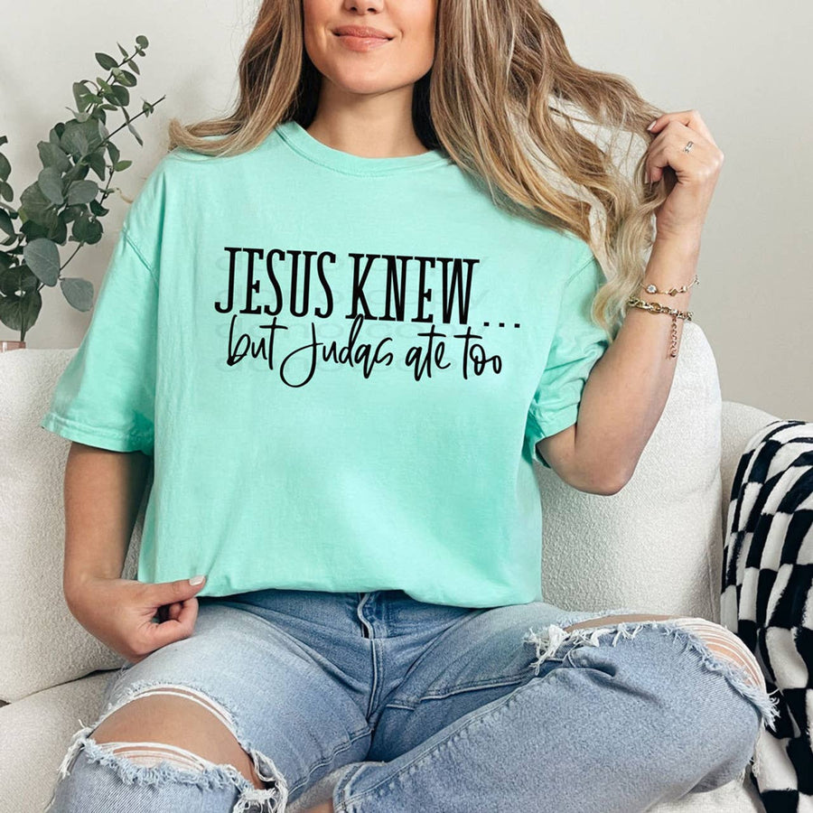 Jesus Knew... DTF