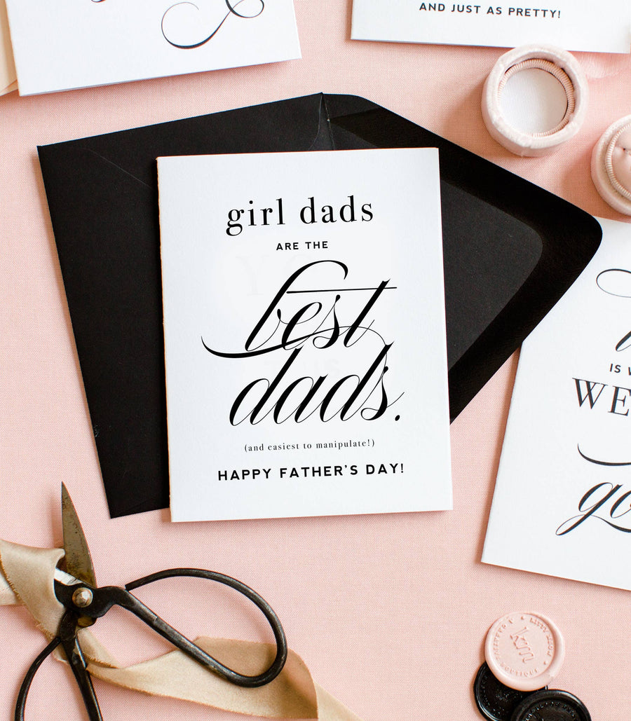 "Girl Dads are the Best Dads" - Father's Day Greeting Card